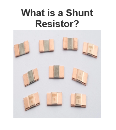 What is a Shunt Resistor?