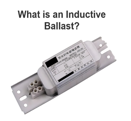 What is an Inductive Ballast?