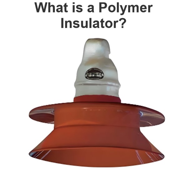 What is a Polymer Insulator?