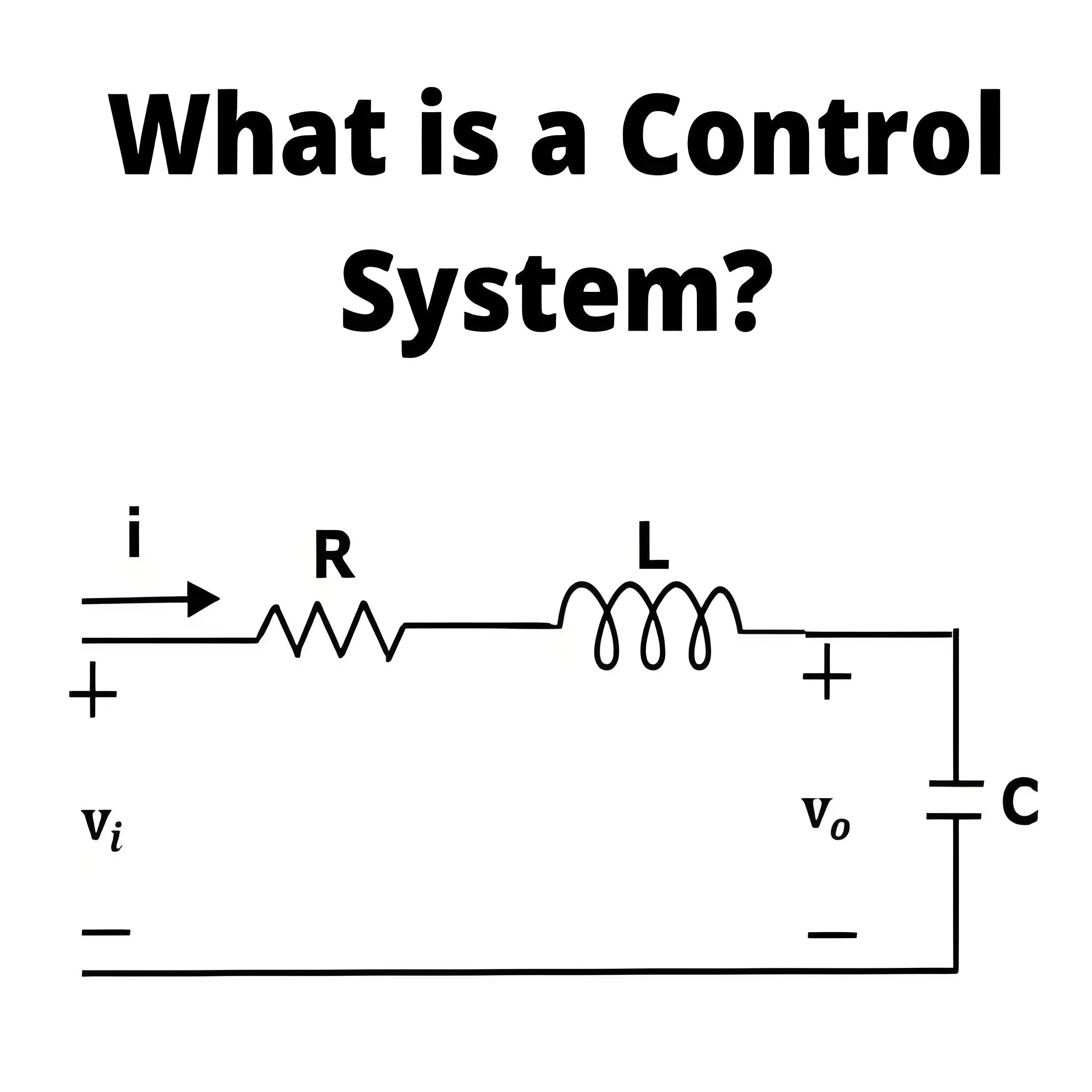 What is a  Control System?