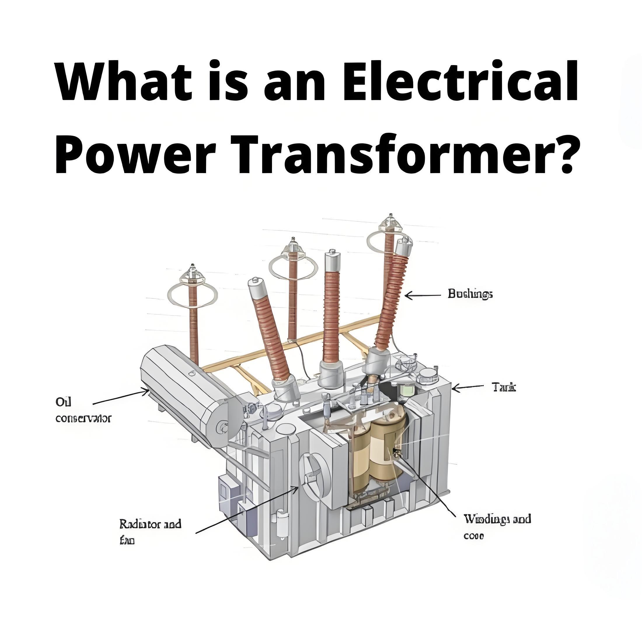 What is Electric Power Transformer?