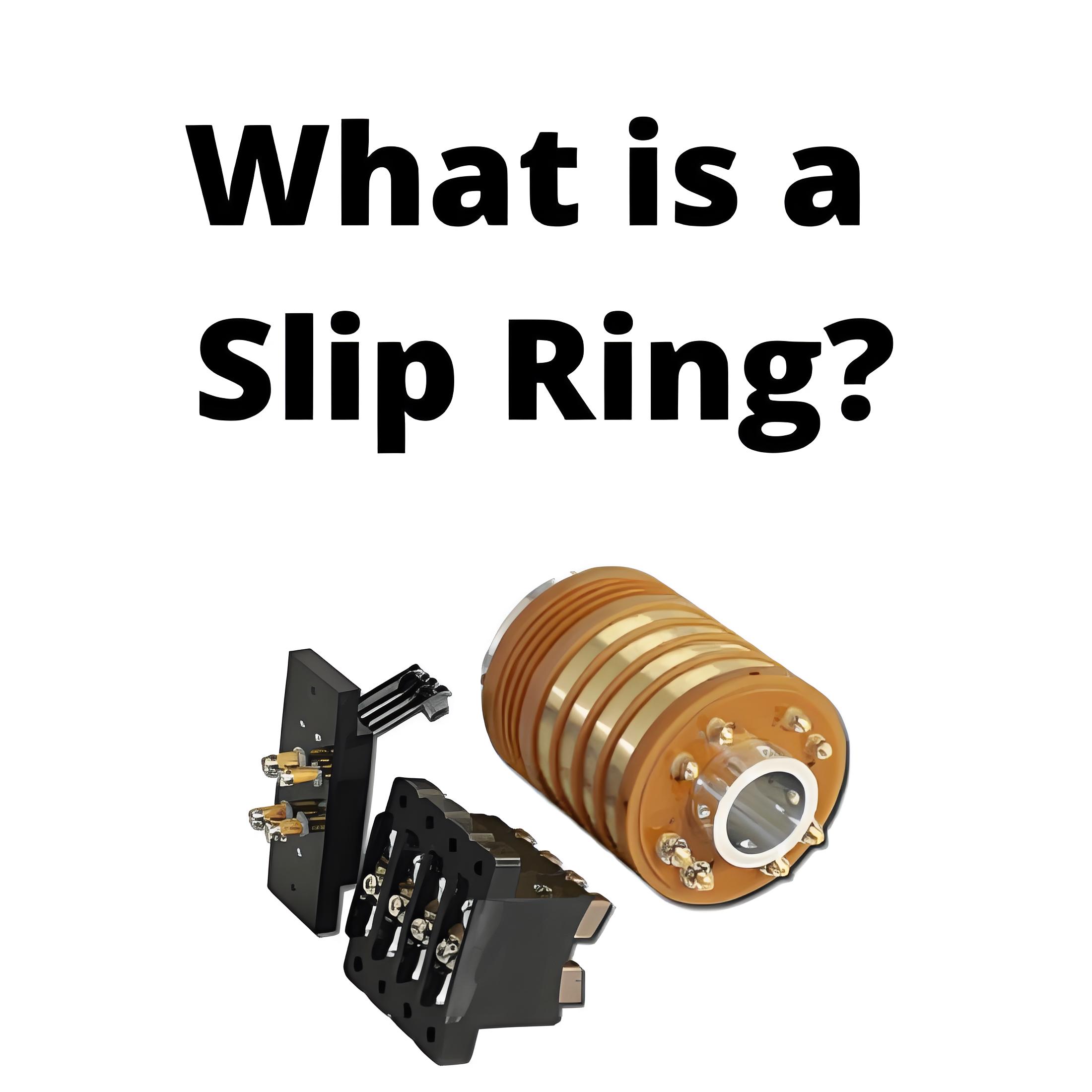 What is a Slip Ring?