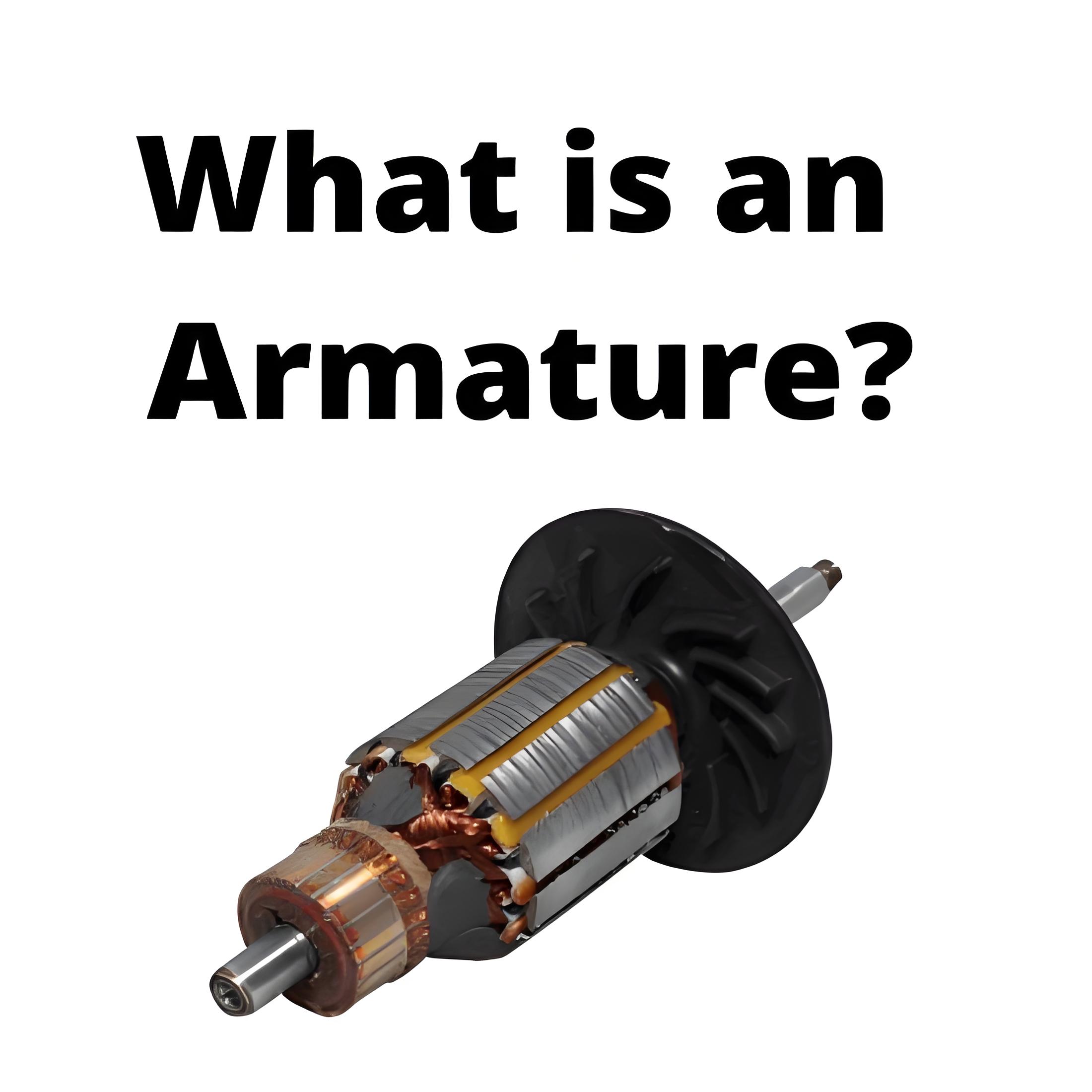 What is an Armature ?