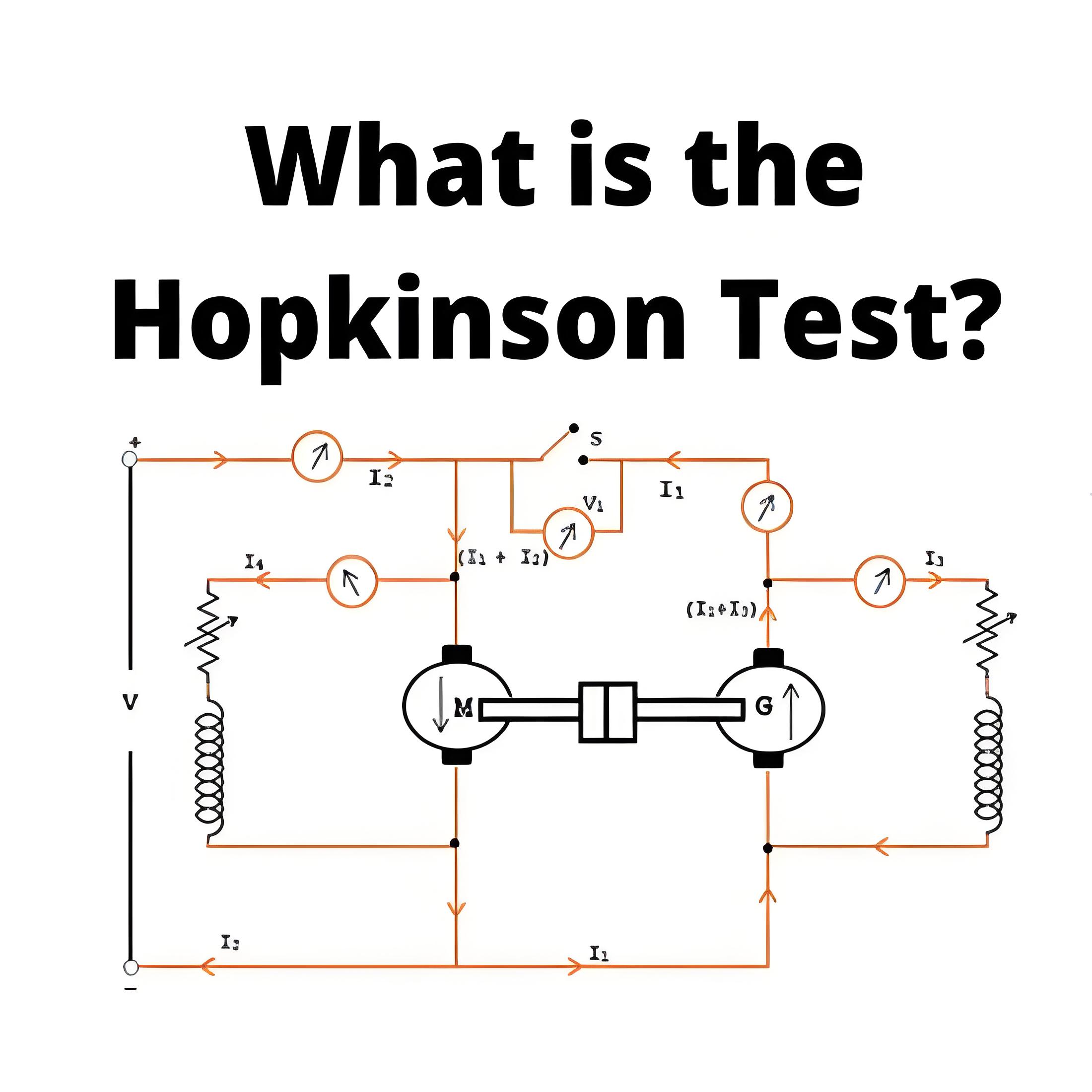 What is the Hopkinson Test?