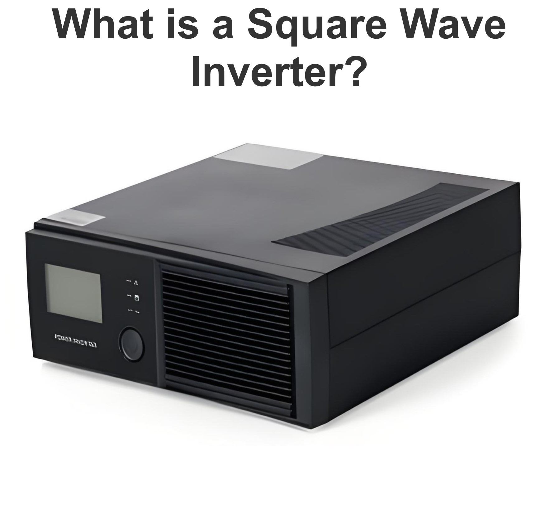 What is a Square Wave Inverter?