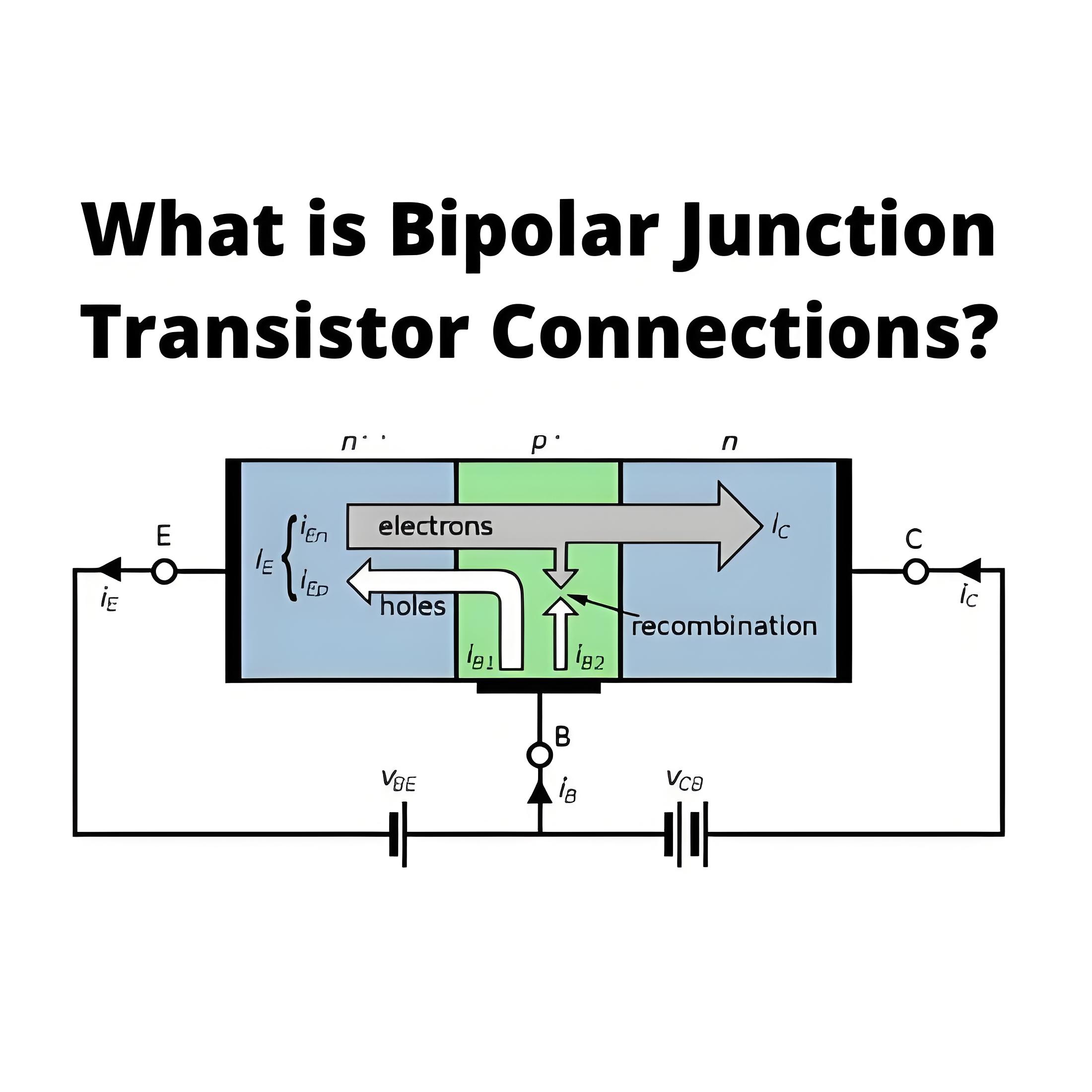 Bipolar Junction Transistor Connections