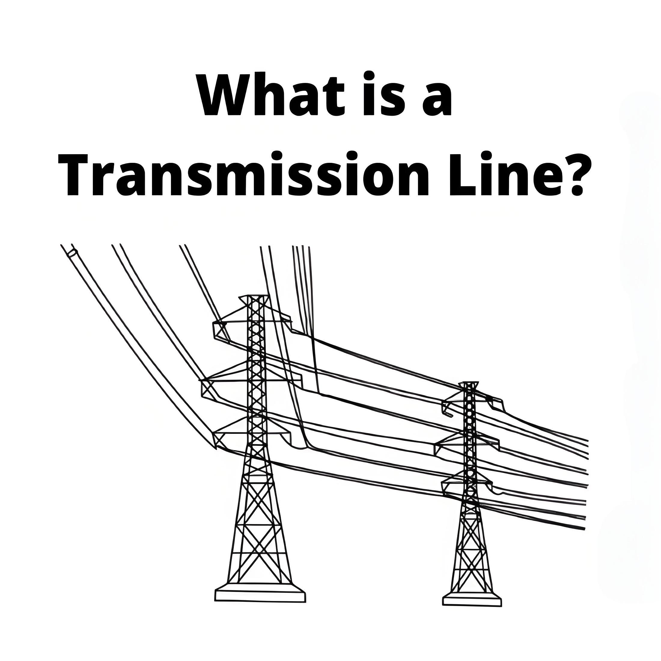 What is a  Transmission Lines?