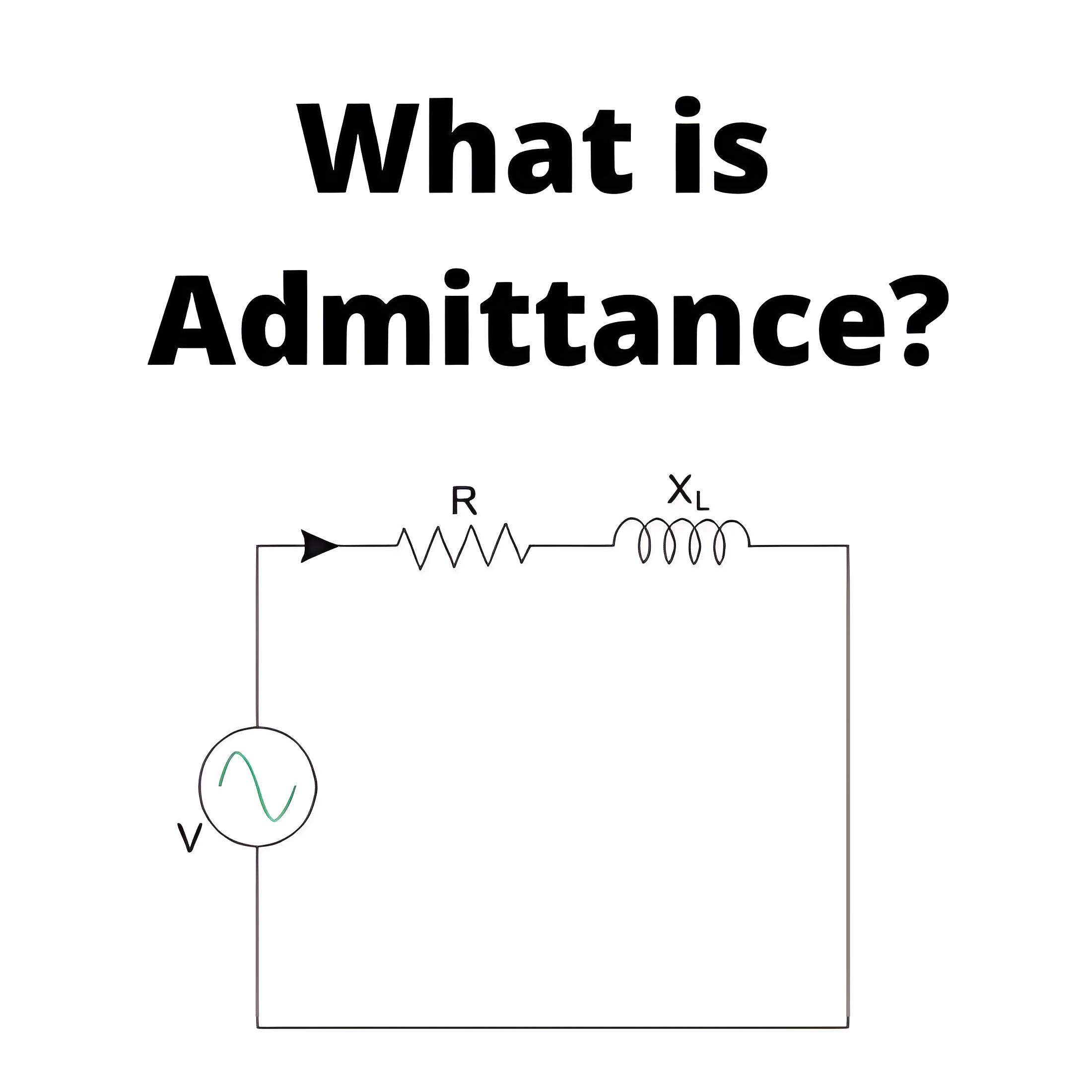 What is Admittance?