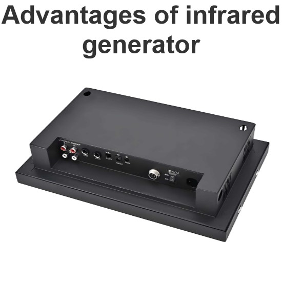 Advantages of infrared generator