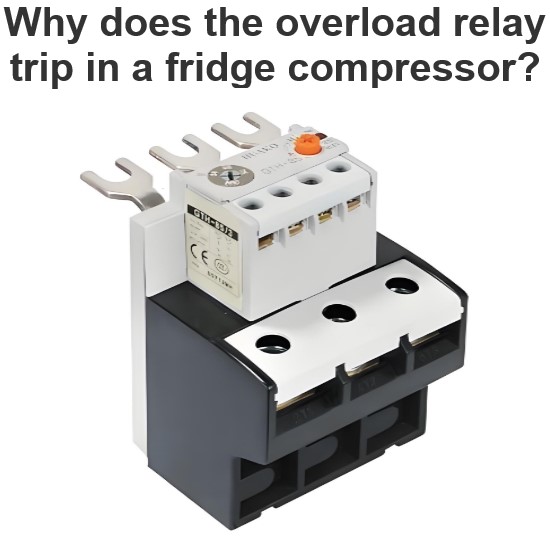 Why does the overload relay trip in a fridge compressor?