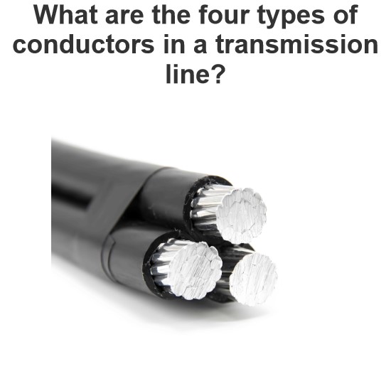 What are the four types of conductors in a transmission line?