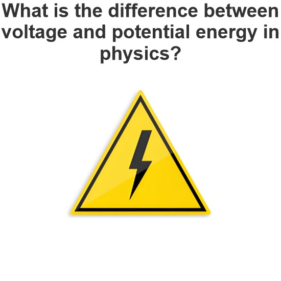 What is the difference between voltage and potential energy in physics?