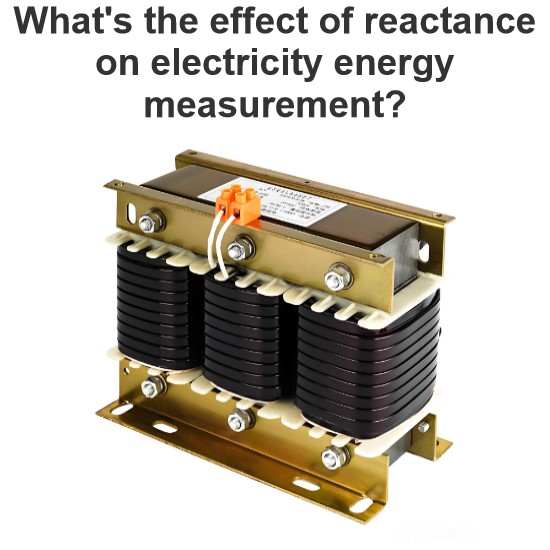 What's the effect of reactance on electricity energy measurement?