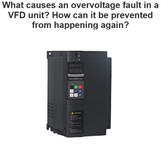 What causes an overvoltage fault in a VFD unit? How can it be prevented from happening again?