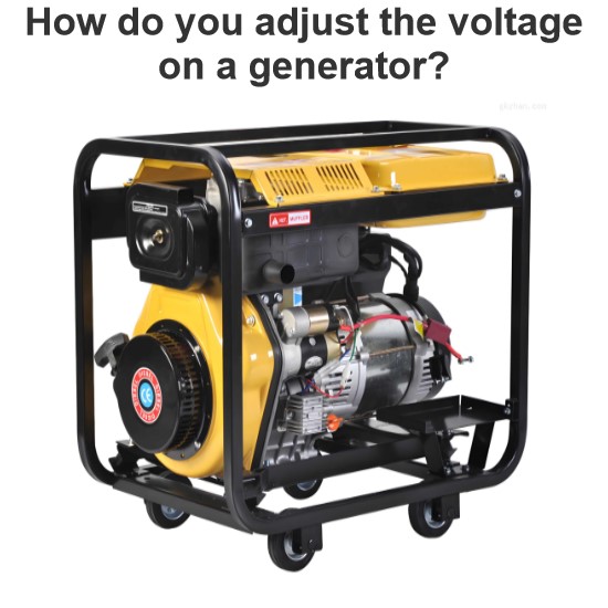 How do you adjust the voltage on a generator?