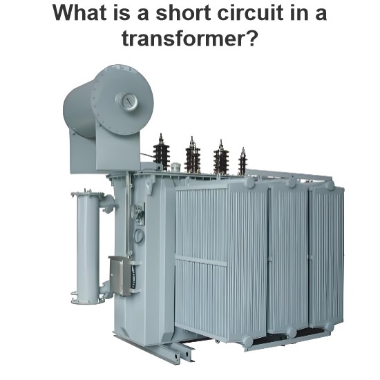 What is a short circuit in a transformer?