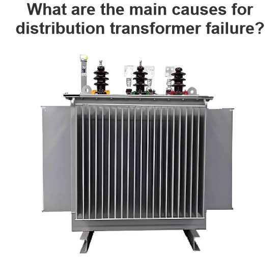 What are the main causes for distribution transformer failure?