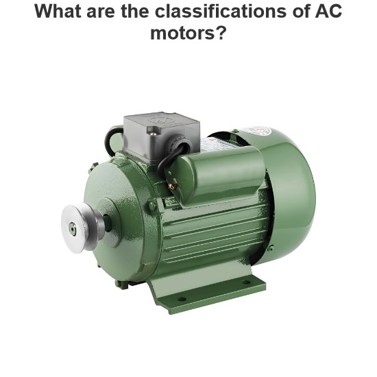 What are the classifications of AC motors?