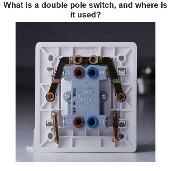 What is a double pole switch, and where is it used?