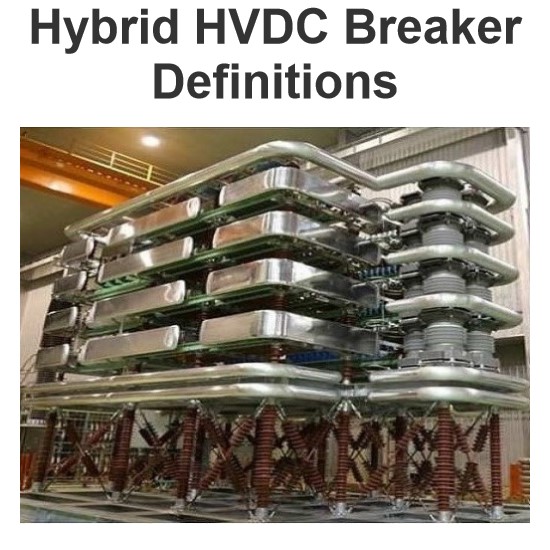 Hybrid HVDC Breaker Definitions