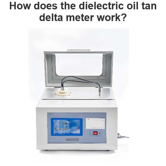 How does the dielectric oil tan delta meter work?