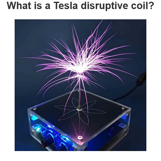 What is a Tesla disruptive coil?