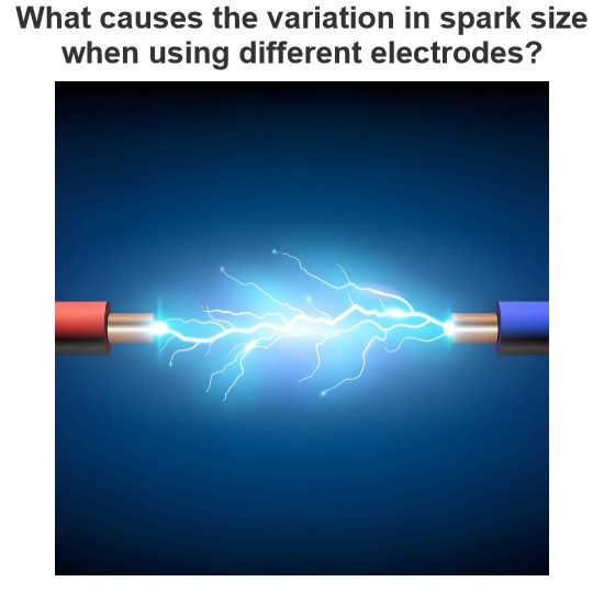 What causes the variation in spark size when using different electrodes?