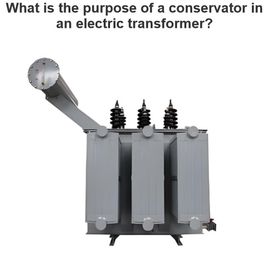 What is the purpose of a conservator in an electric transformer?