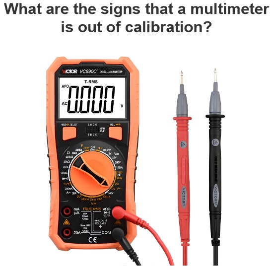 What are the signs that a multimeter is out of calibration?