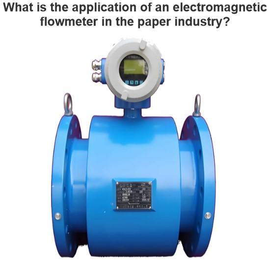 What is the application of an electromagnetic flowmeter in the paper industry?