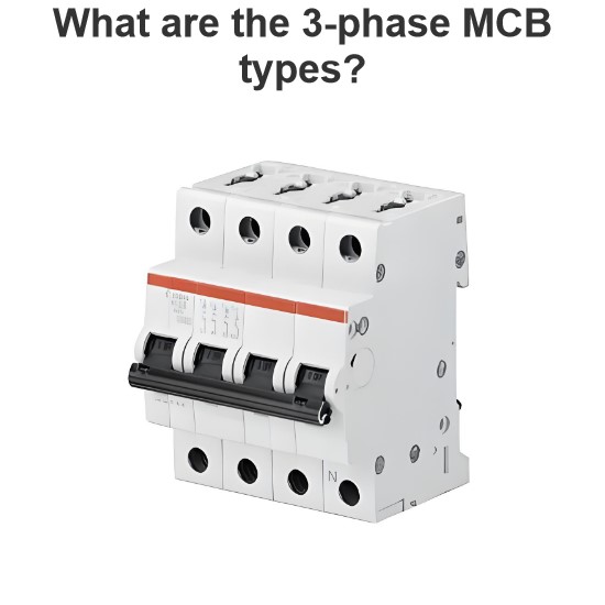 What are the 3-phase MCB types?