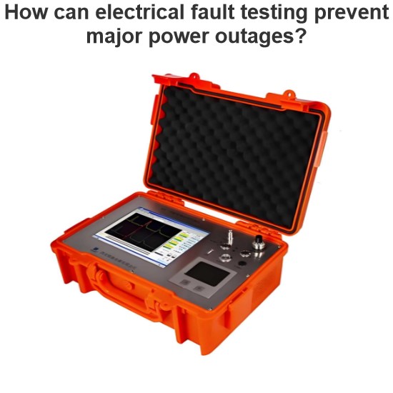 How can electrical fault testing prevent major power outages?