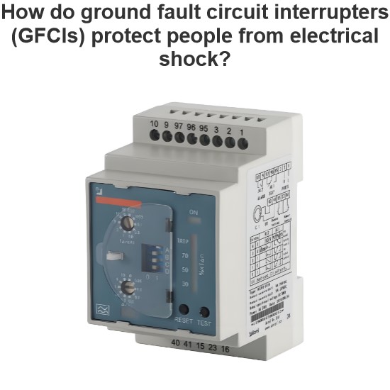 How do ground fault circuit interrupters (GFCIs) protect people from electrical shock?