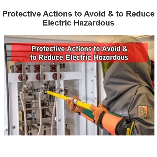 Protective Actions to Avoid & to Reduce Electric Hazardous
