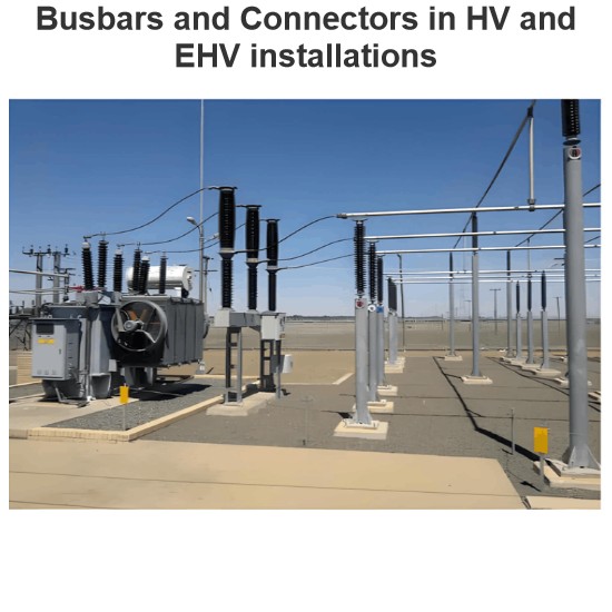 Busbars and Connectors in HV and EHV installations