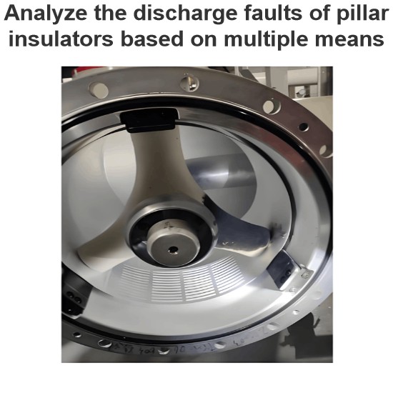 Analyze the discharge faults of pillar insulators based on multiple means