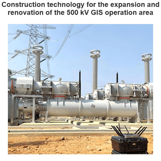 Construction technology for the expansion and renovation of the 500 kV GIS operation area