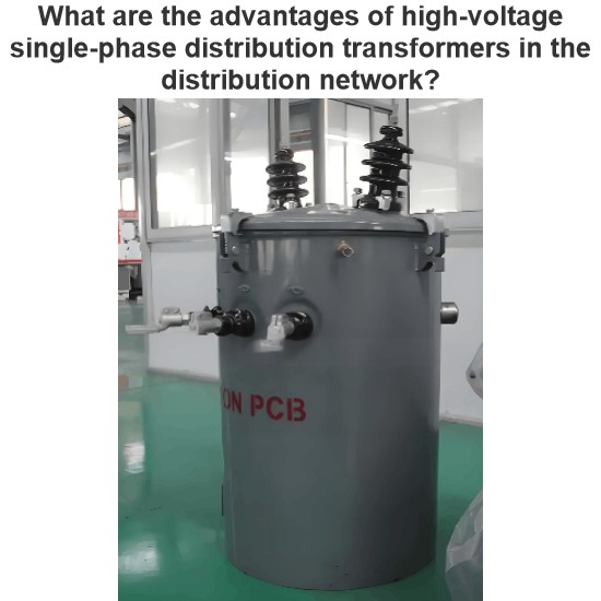 What are the advantages of high-voltage single-phase distribution transformers in the distribution network?