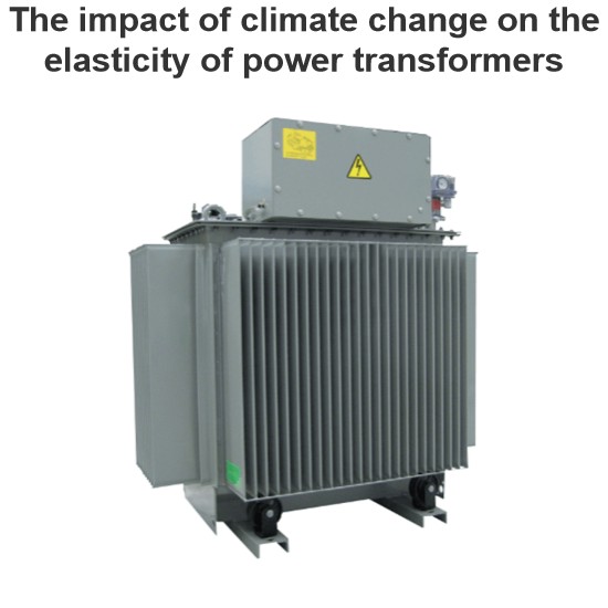 The impact of climate change on the elasticity of power transformers
