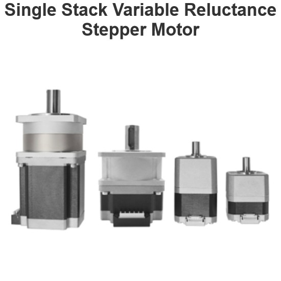 Single Stack Variable Reluctance Stepper Motor