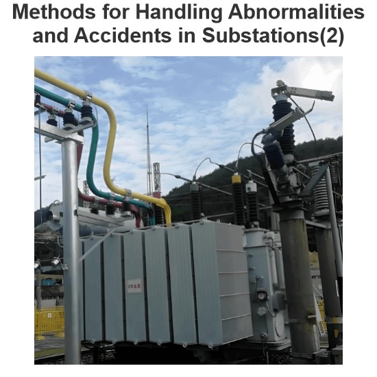 Methods for Handling Abnormalities and Accidents in Substations(2)