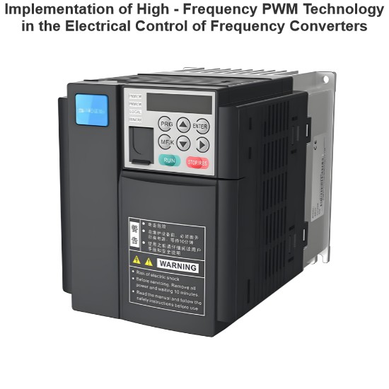 Implementation of High - Frequency PWM Technology in the Electrical Control of Frequency Converters