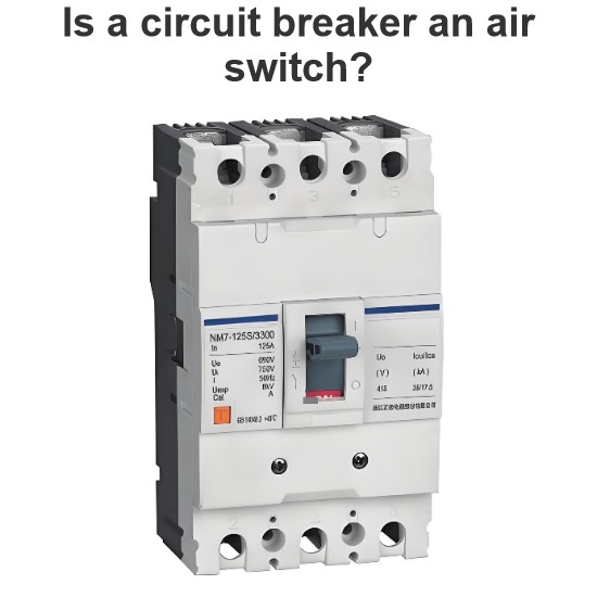 Is a circuit breaker an air switch?