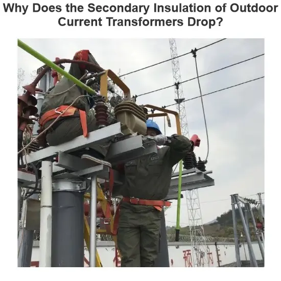 Why Does the Secondary Insulation of Outdoor Current Transformers Drop?