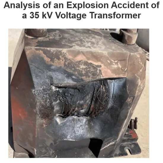 Analysis of an Explosion Accident of a 35 kV Voltage Transformer